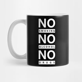 No smoking no alcohol no drugs Mug